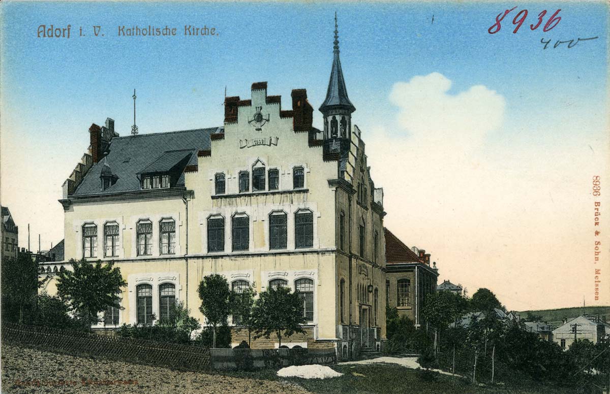 Adorf (Vogtlandkreis). Katholische Kirche, 1907