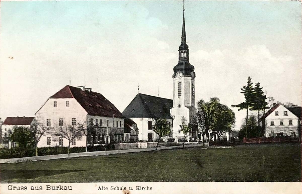 Burkau (Porchow). Alte Schule und Kirche, um 1910
