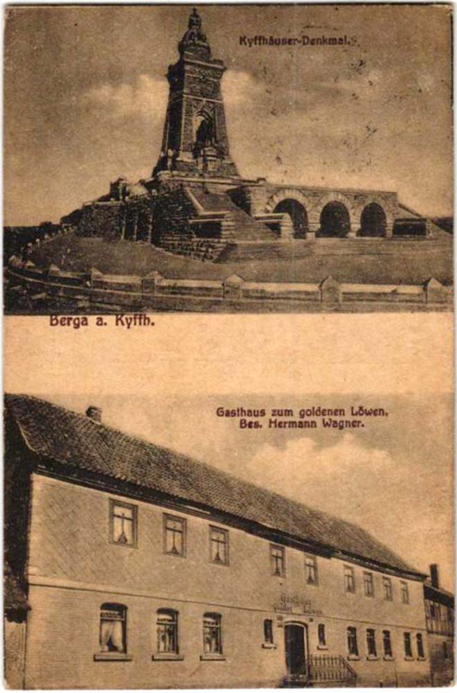 Berga (Kyffhäuser). Gasthof zum goldenen Löwen von Hermann Wagner, Kaiser Wilhelm-Denkmal