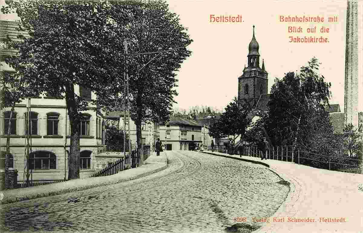 Hettstedt. Bahnhofstraße und Jakobikirche, 1907