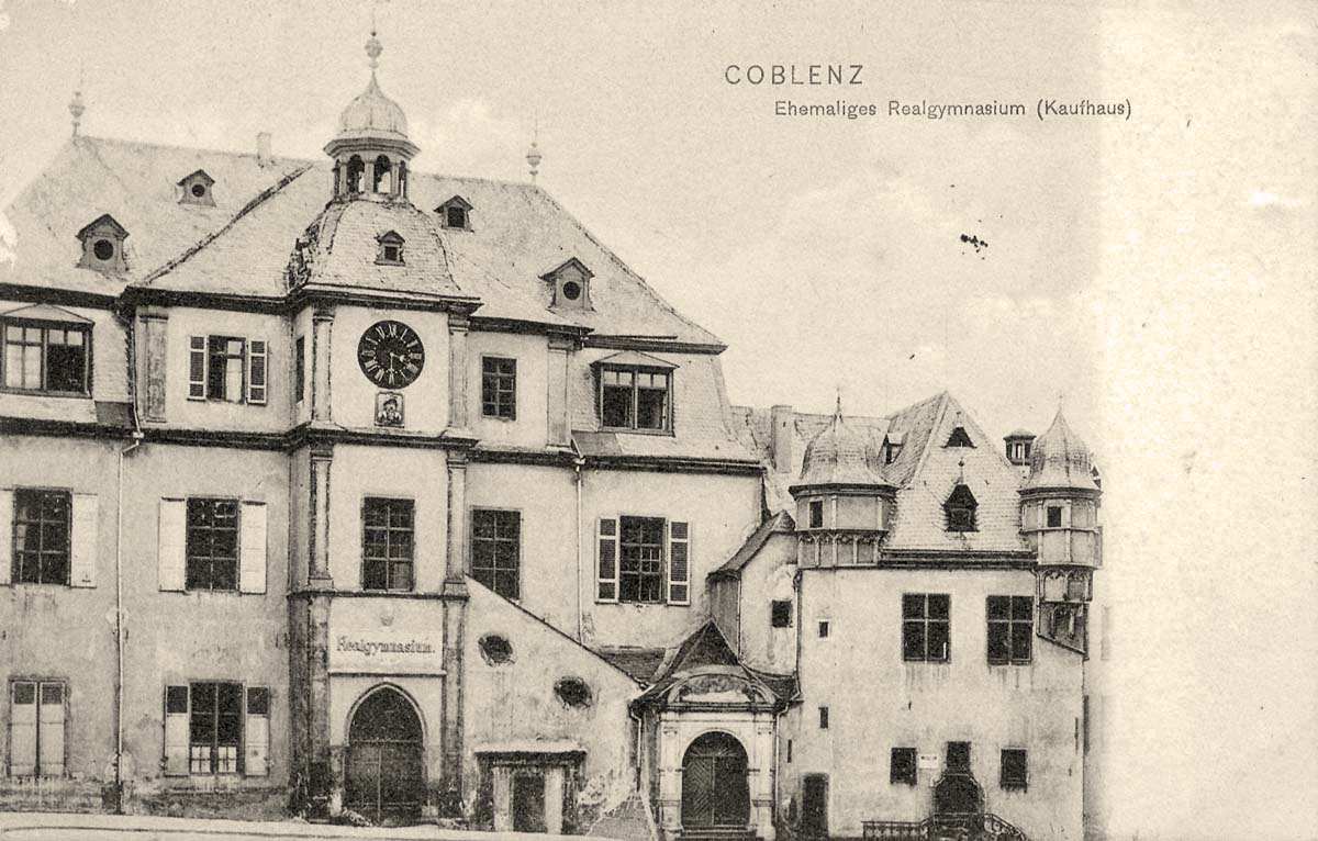 Koblenz (Coblenz). Ehemaliges Realgymnasium (Kaufhaus)