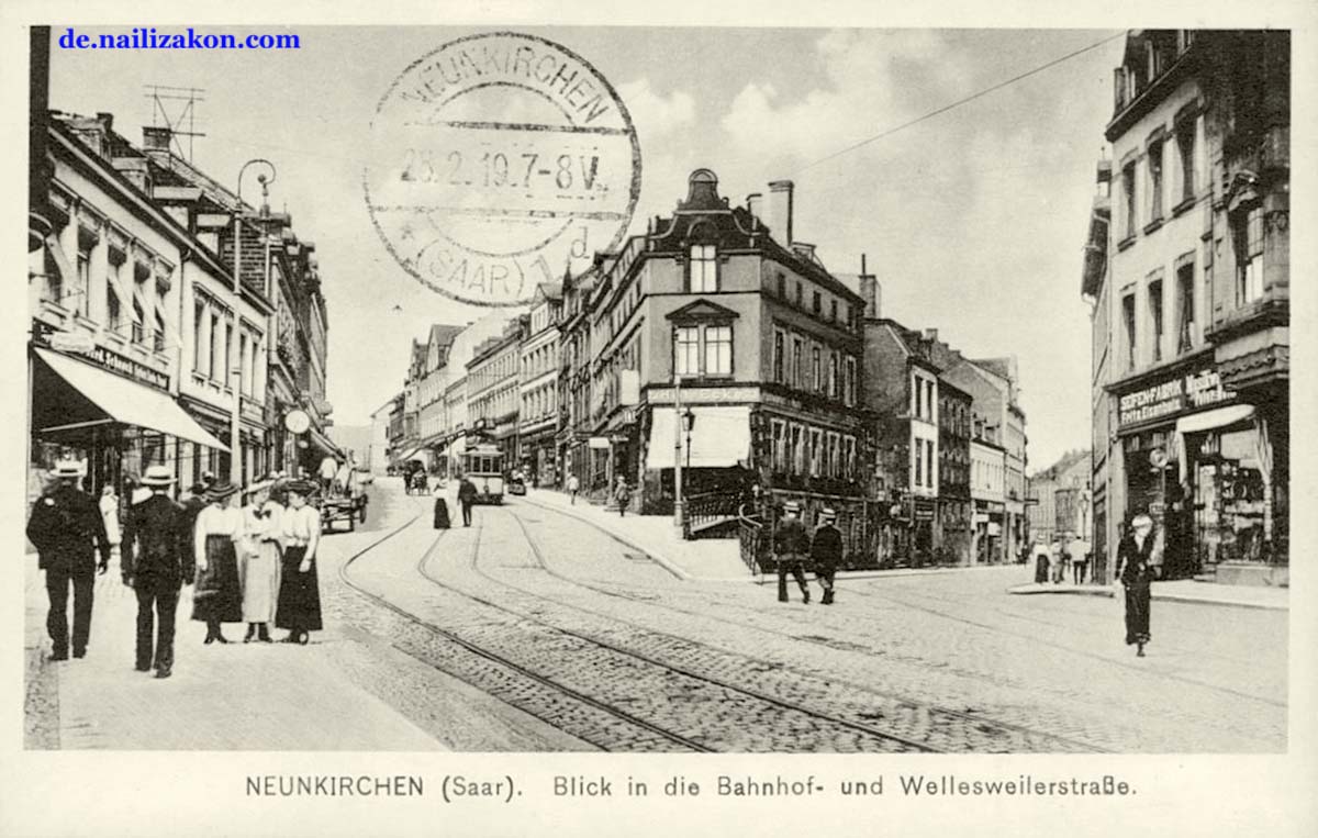 Neunkirchen. Bahnhof- und Wellesweilerstraße, 1919