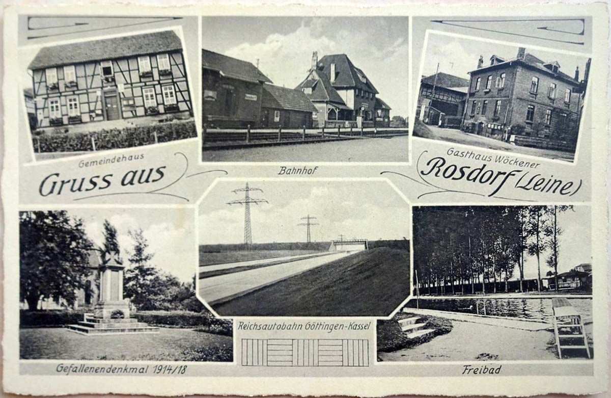 Rosdorf. Bahnhof, Gasthaus Wöckener, Gefallenendenkmal 1914-1918, Autobahn Göttingen-Kassel, Freibad