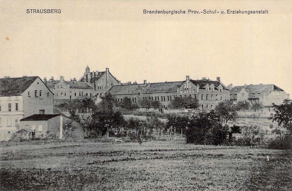 Strausberg. Brandenburgische Provinzial Schul- und Erziehungsanstalt