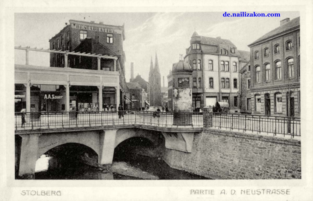 Stolberg (Rheinland). Neustraße, Brücke und Restauration, 1916