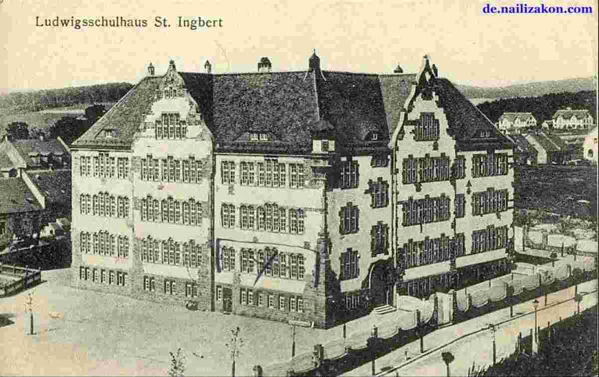 Sankt Ingbert. Ludwigs Schulhaus