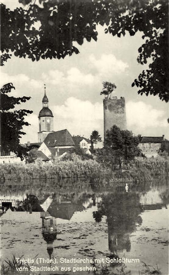 Triptis. Stadtkirche mit Schloßturm vom Stadtteich aus gesehen