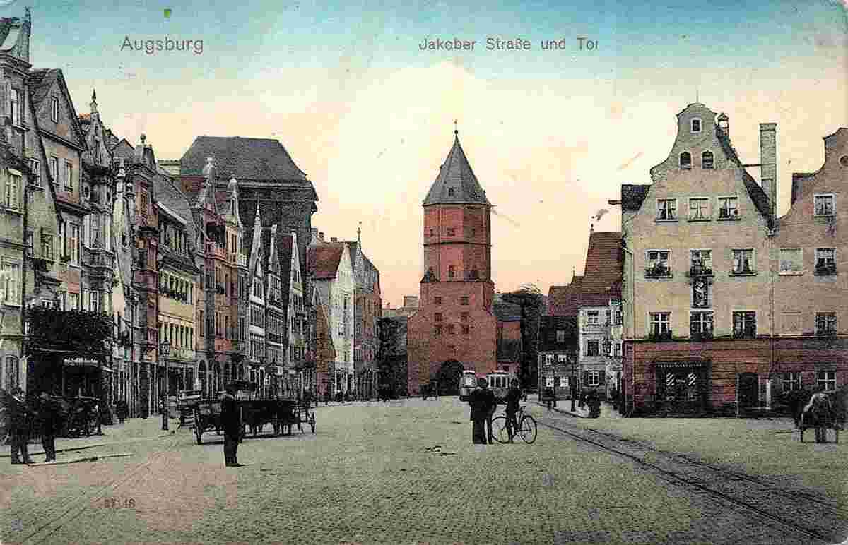Augsburg. Jakober Straße und Tor