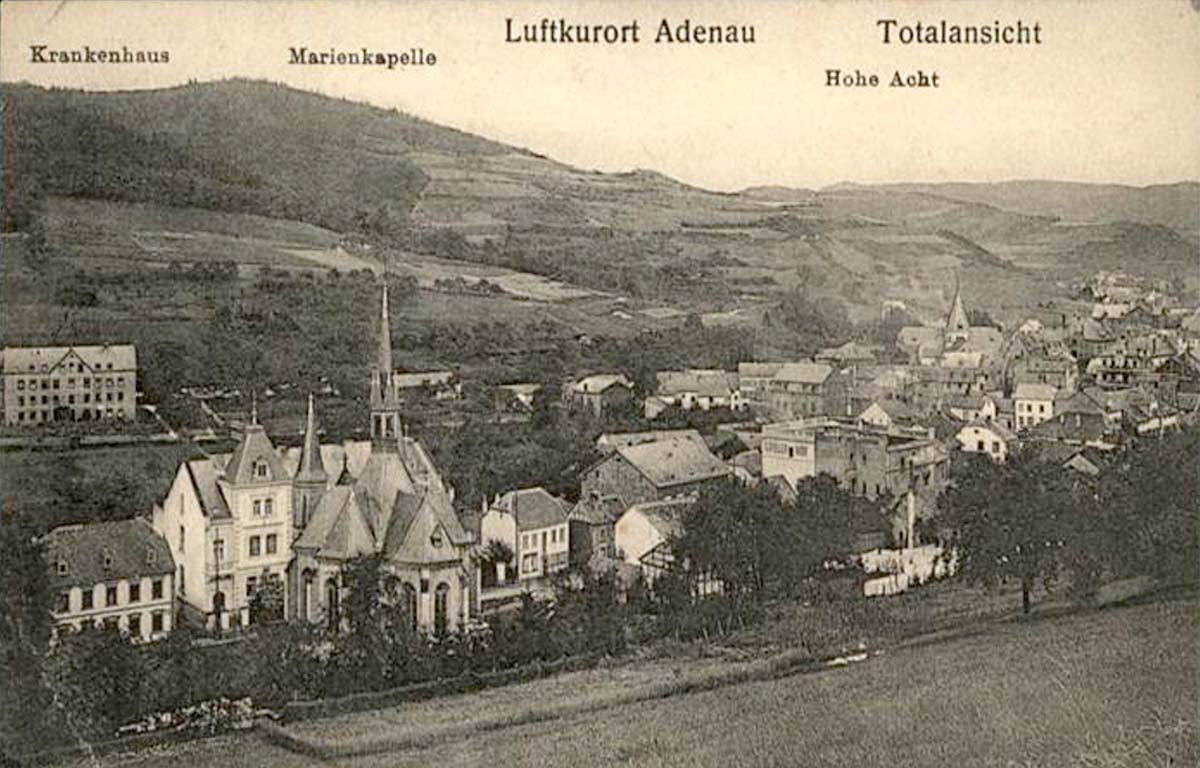 Adenau. Krankenhaus, Marienkapelle und Hohe Acht, 1912