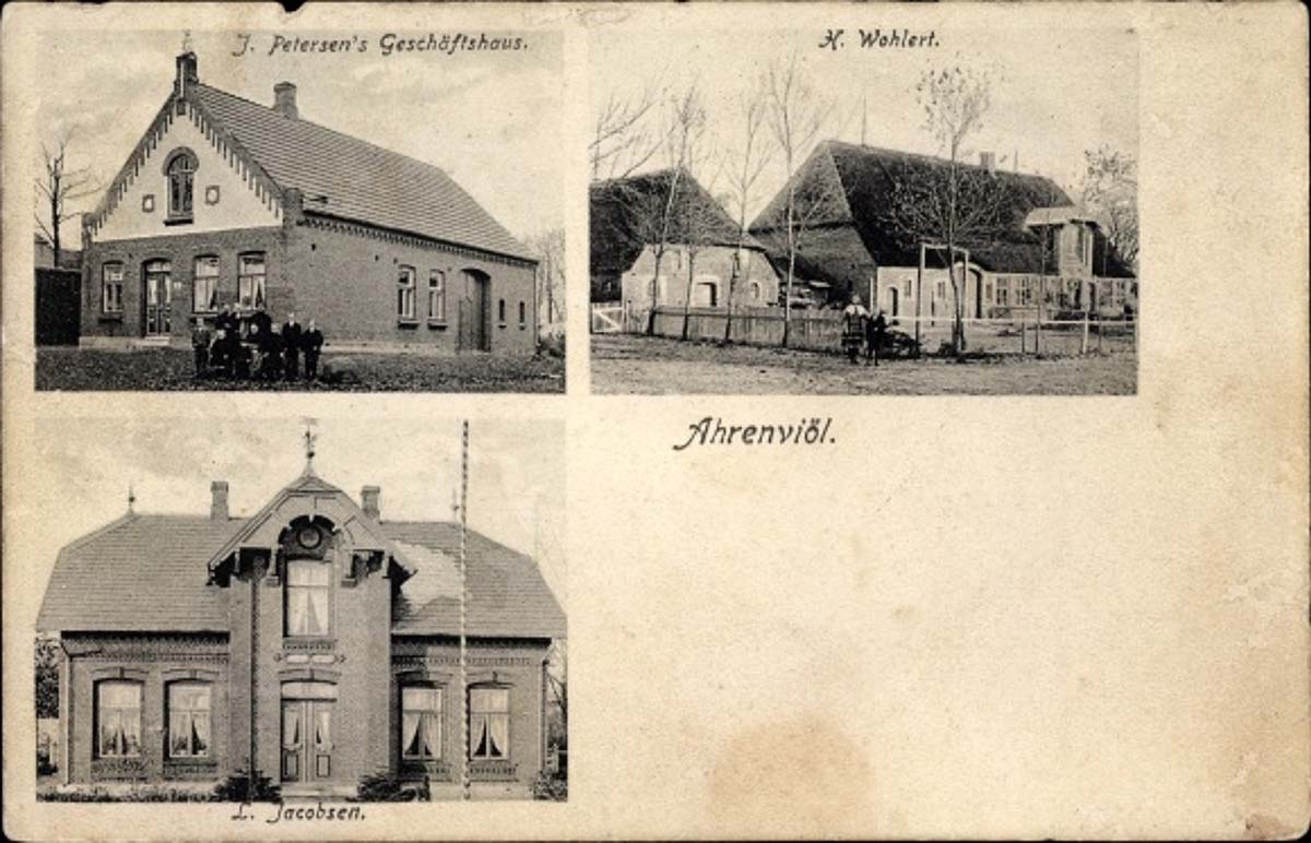 Ahrenviöl. Geschäftshaus J. Petersen, H. Wohlert, L. Jacobsen