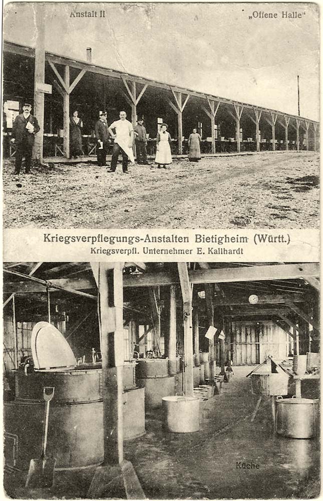 Bietigheim-Bissingen. Kriegs Verpflegung, Anstalt II, Unternehmer E. Kallhardt, Offene Halle, 1917