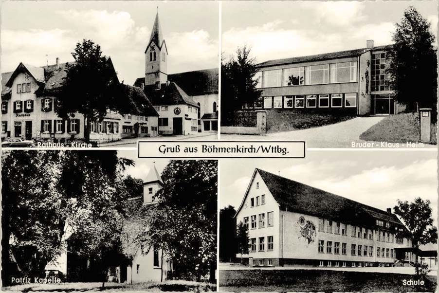 Böhmenkirch. Rathauskirche, Bruder-Klaus-Heim, Schule und Patriz Kapel
