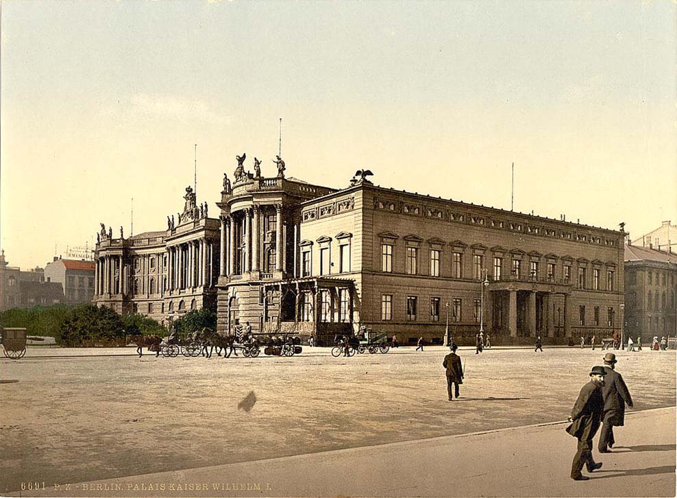 Berlin. Palais Kaiser Wilhelm I