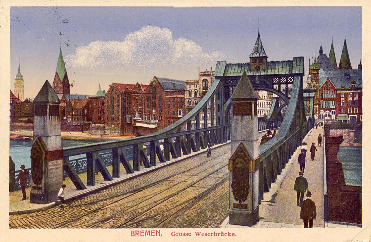 Bremen. Große Weserbrücke, 1917