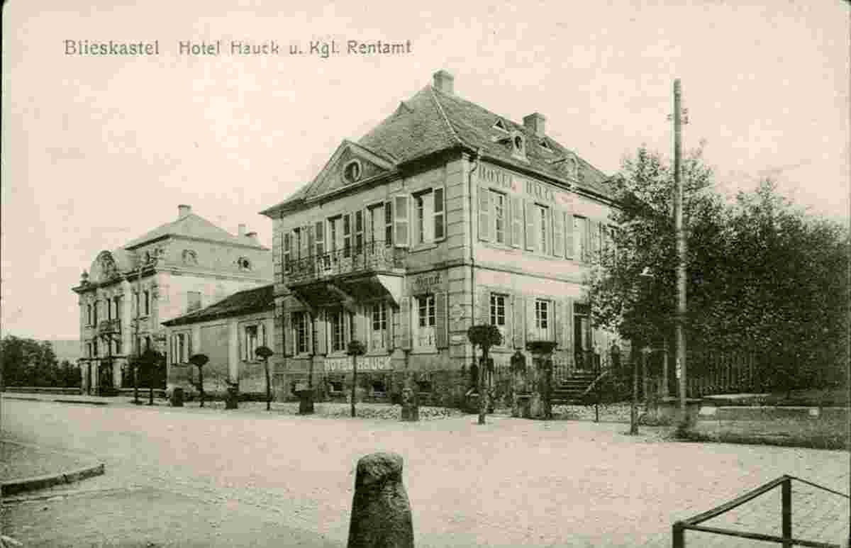 Blieskastel. Hotel Hauck und Königliche Rentamt, 1919
