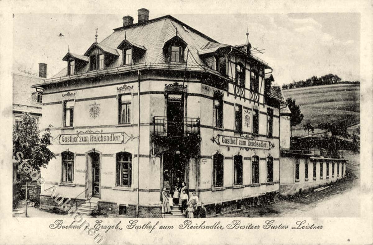 Bockau. Gasthaus zum Reichsadler, Besitzer Gustav Leistner