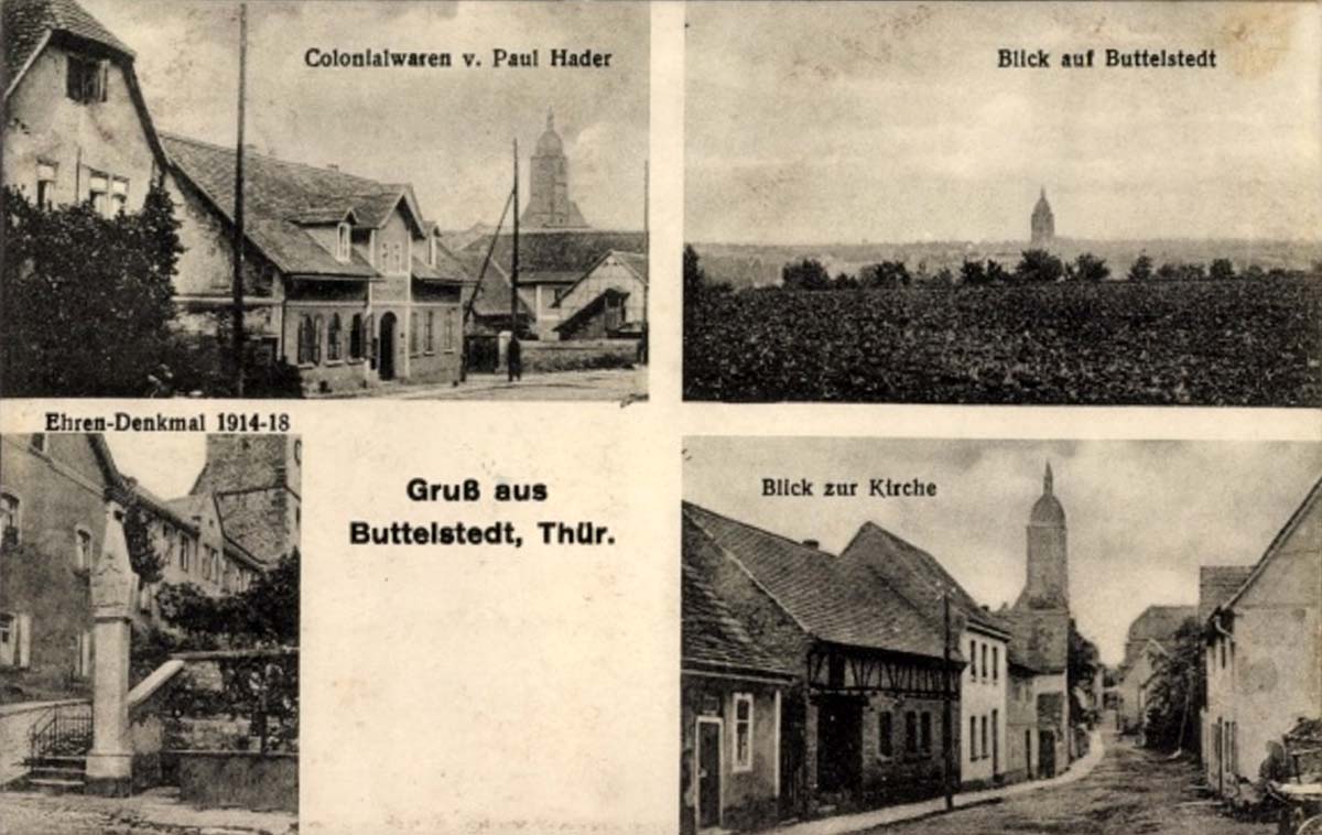 Buttelstedt. Kolonialwaren von Paul Hader, Kirche, Ehrenmal, 1927