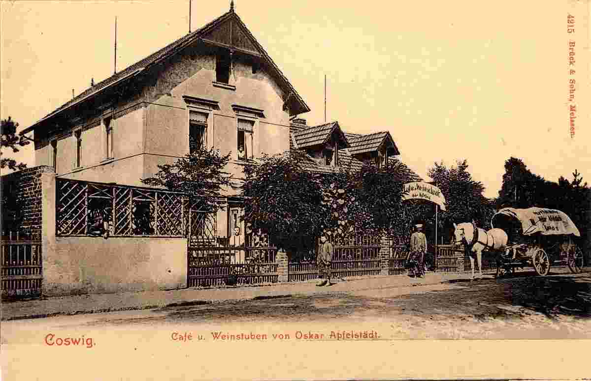 Coswig. Café und Weinstube von Oskar Apfelstädt mit Pferdeplanwagen, 1903