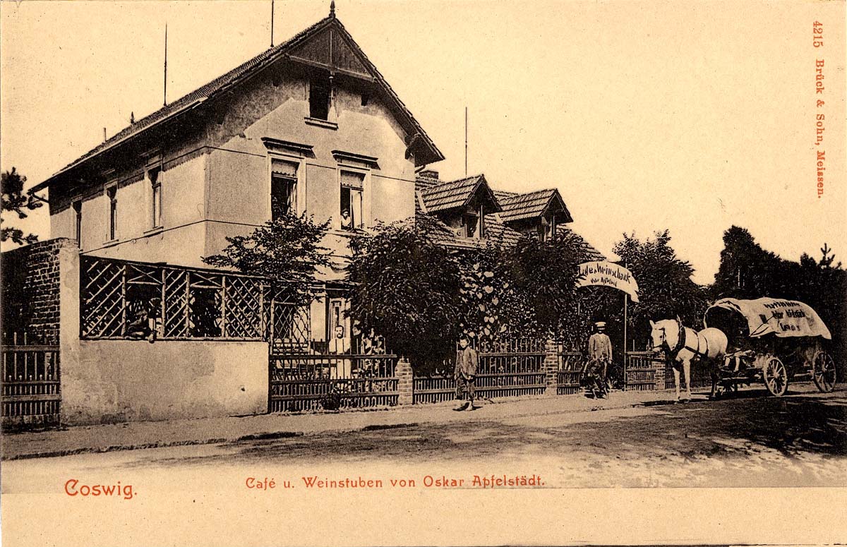 Coswig (Sachsen). Café und Weinstube von Oskar Apfelstädt mit Pferdeplanwagen, 1903