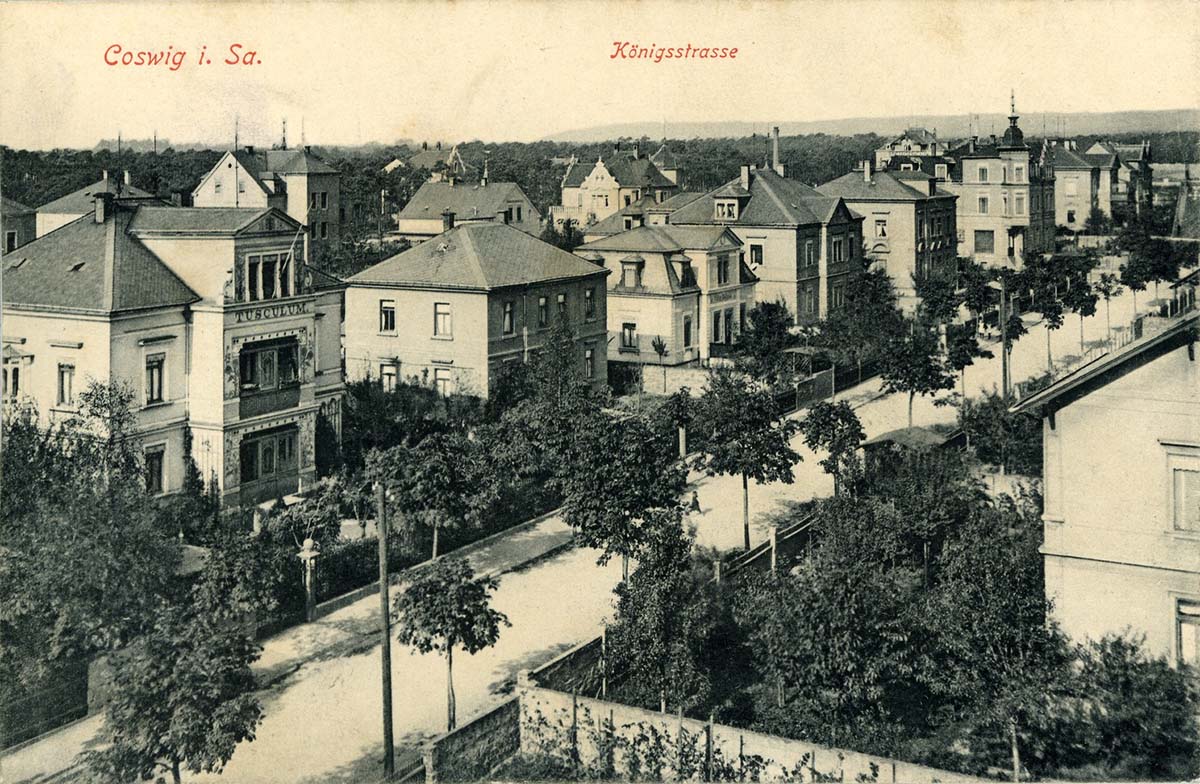 Coswig (Sachsen). Königstraße, 1908