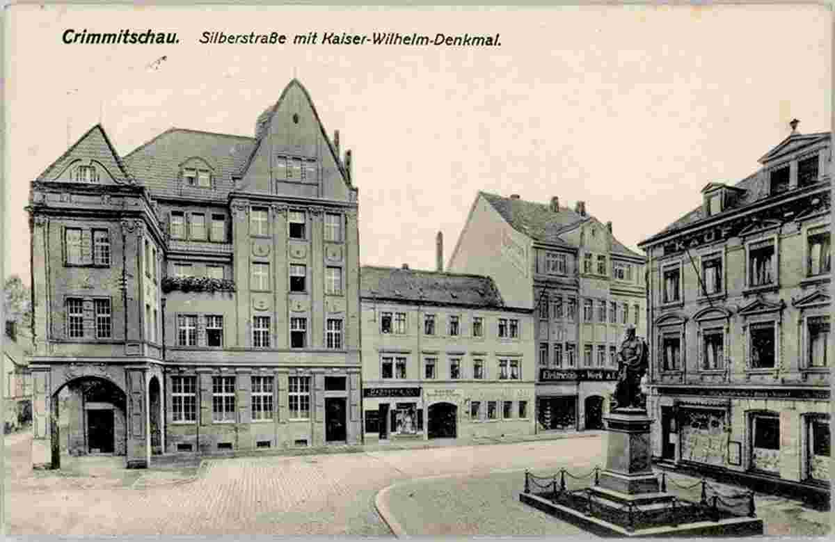 Crimmitschau. Silberstraße mit Kaiser-Wilhelm-Denkmal, 1918