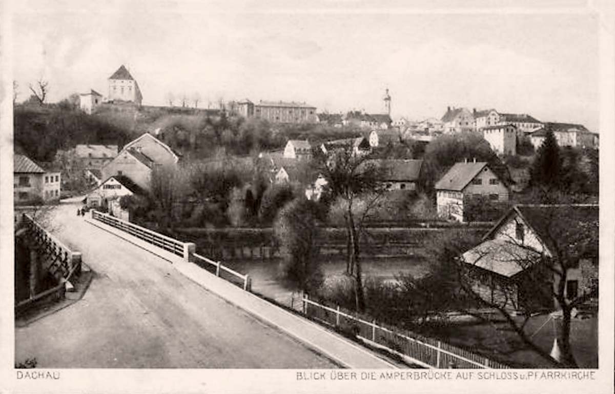 Dachau. Blick auf Amperbrücke, 1917