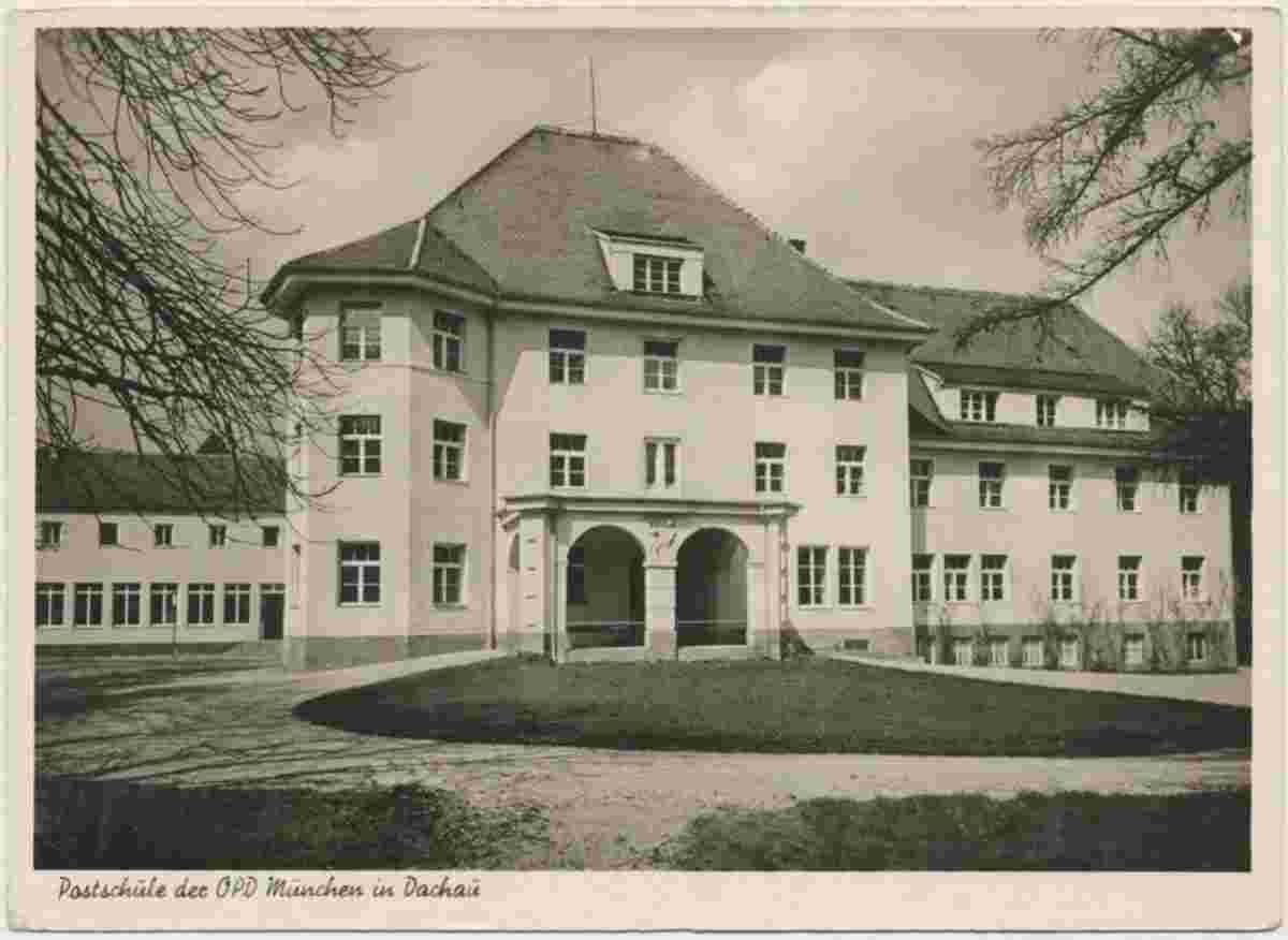 Dachau. Postschule der OPD München