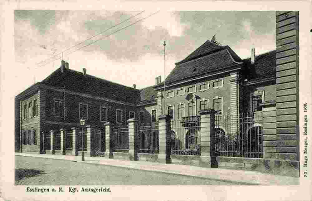 Esslingen am Neckar. Justizgebäude, Königliche Amtsgericht