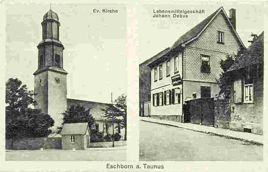 Eschborn. Lerbensmittelgeschäft Johann Debus und Evangelische Kirche