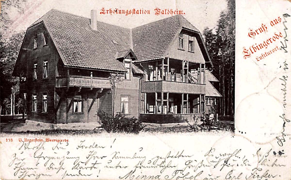 Elbingerode (Harz). Erholungsstation Waldheim, 1899