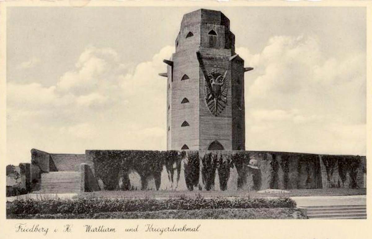 Friedberg. Wartturm und Kriegerdenkmal, 1938