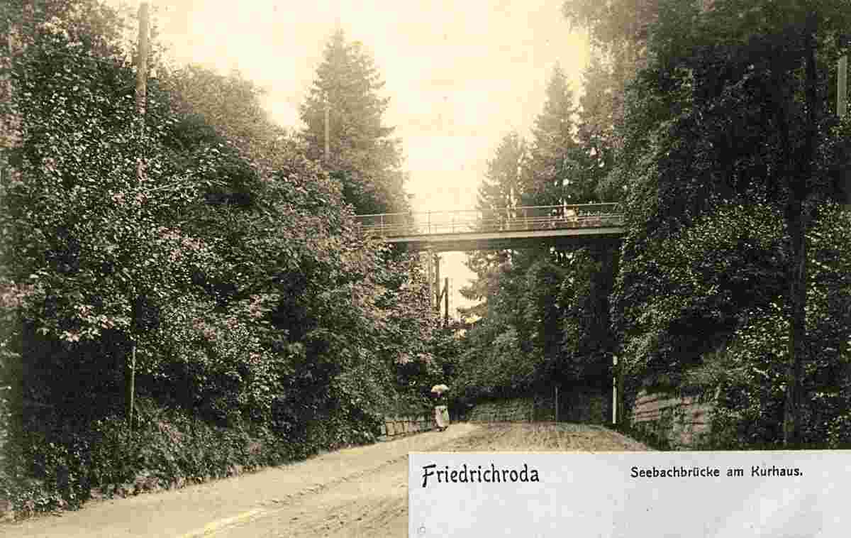 Friedrichroda. Seebachbrücke am Kurhaus