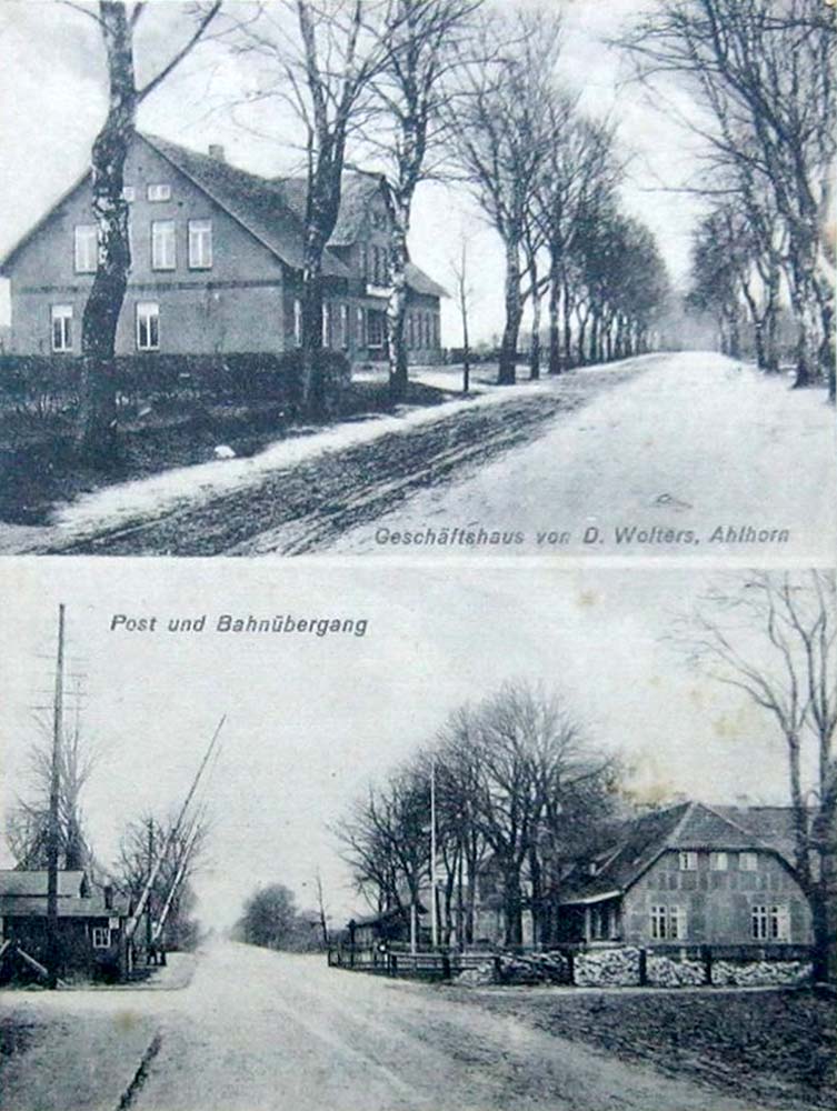 Großenkneten. Ahlhorn - Geschäftshaus von D. Wolters, Post und Bahnübergang