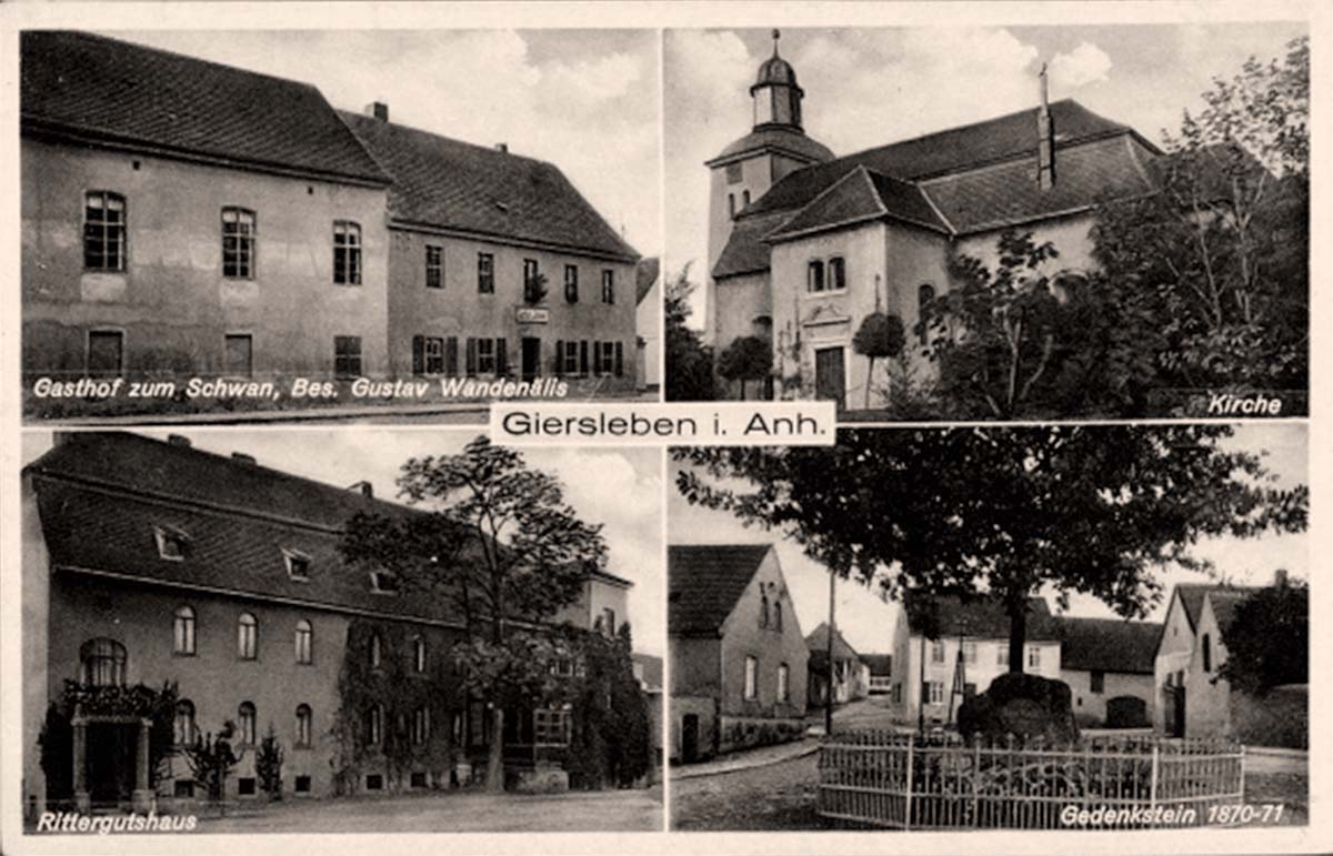 Giersleben. Gasthof zum Schwan, besitzer Gustav Wandenälis, Kirche, Rittergut Haus, Gedenkstein