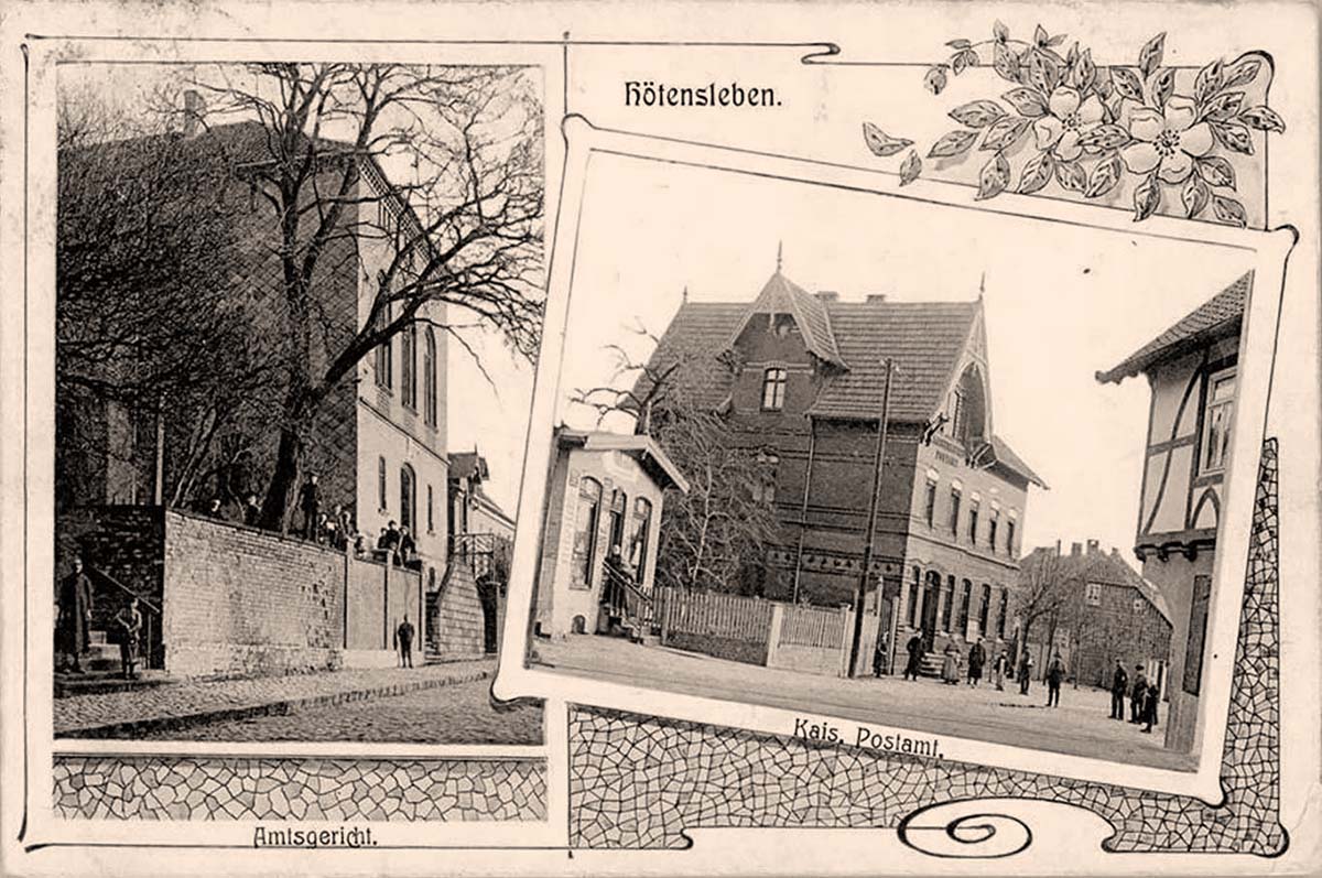 Hötensleben. Amtsgericht, Kaiserliche Postamt, 1907