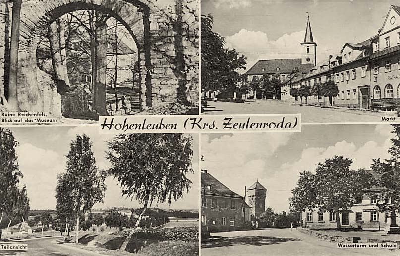 Hohenleuben. Ruine Reichenfels, Markt, Wasserturm, Schule, 1964