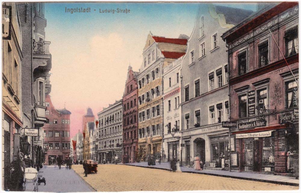 Ingolstadt. Ludwigsstraße - Geschäfte, 1913