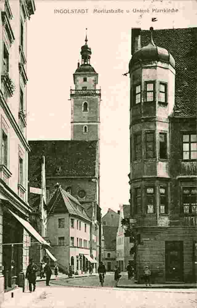 Ingolstadt. Moritzstraße und Untere Pfarrkirche, 1912