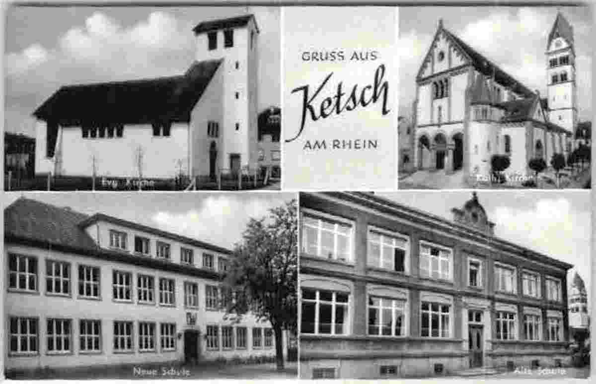 Ketsch am Rhein. Evangelische- und Katholische Kirchen, Alte- und Neues Schulen