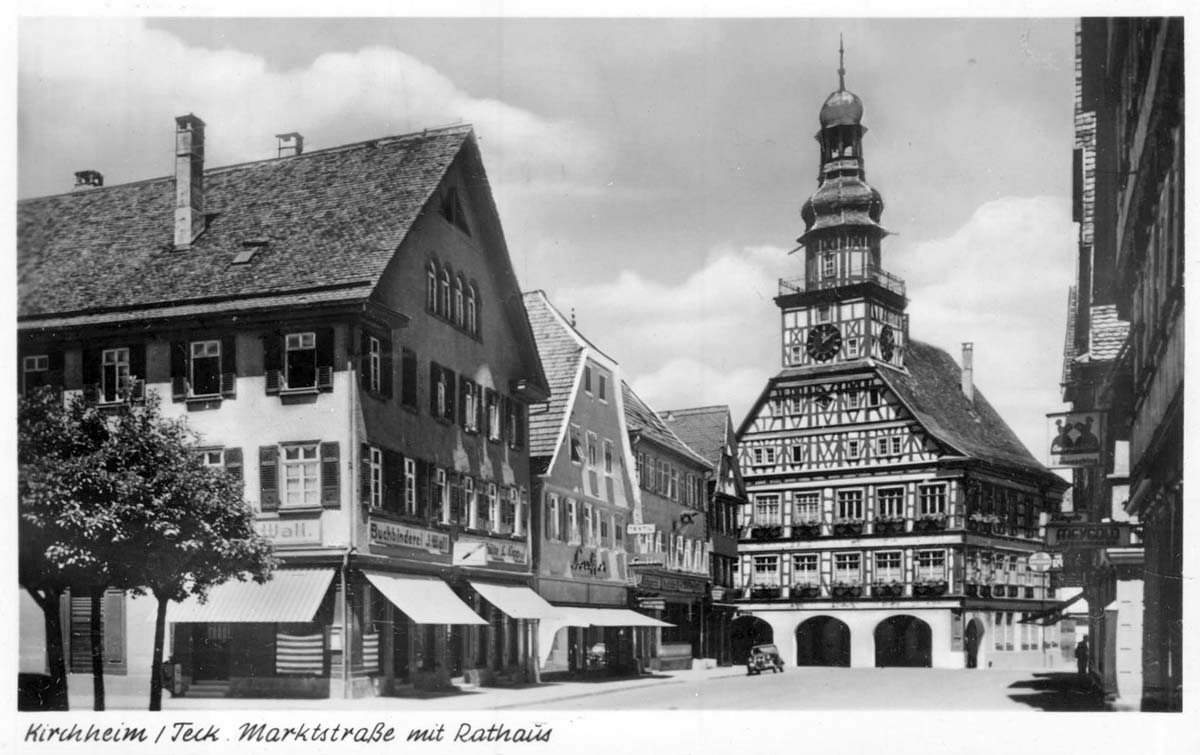 Kirchheim unter Teck. Marktstraße - Buchbinderei, Gasthof und Rathaus, 1953