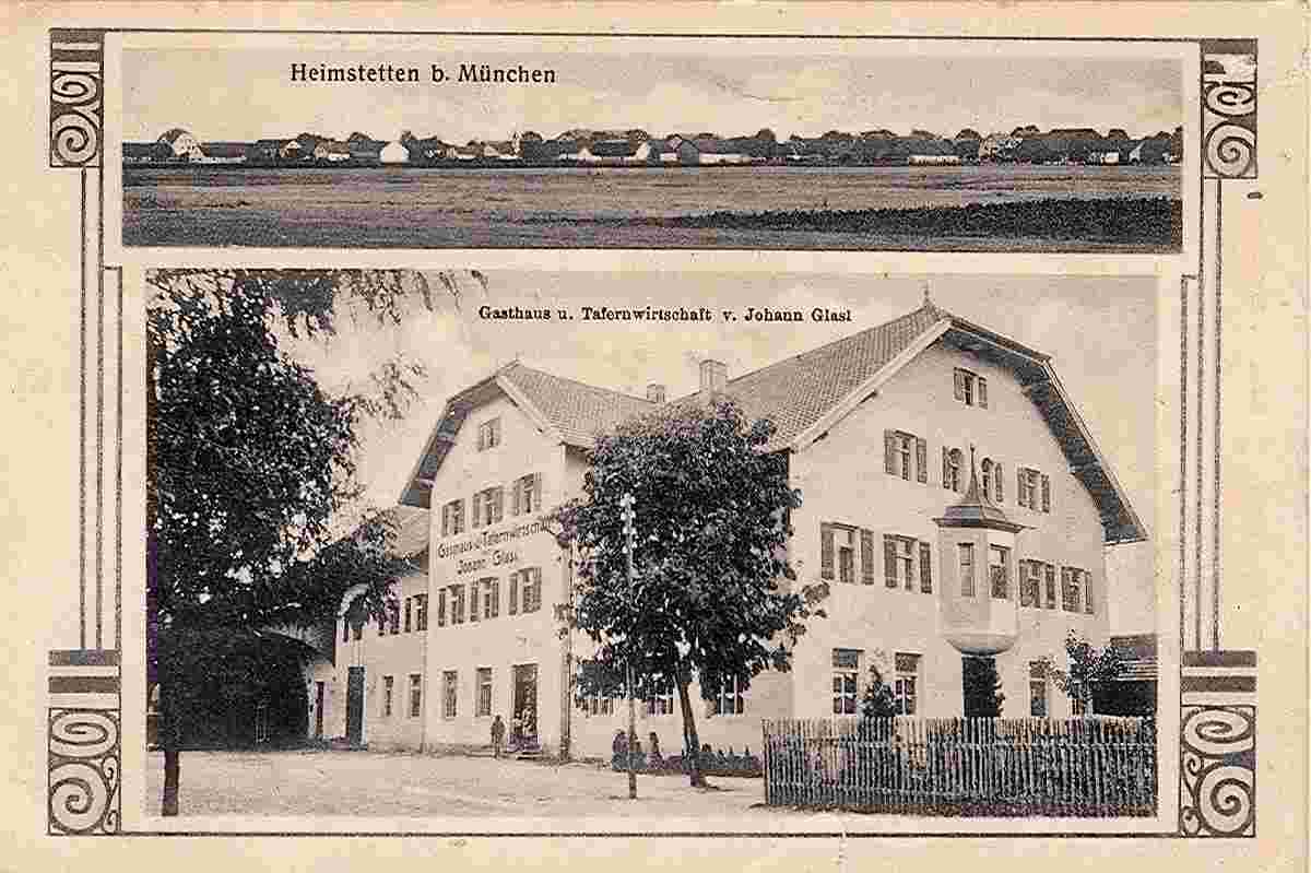 Kirchheim bei München. Heimstetten - Gasthaus und Tafernwirtschaft von Johann Glasl, 1918