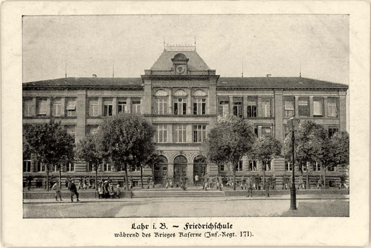 Lahr (Schwarzwald). Friedrichschule, Kaserne Infanterie-Regiment Nr. 171