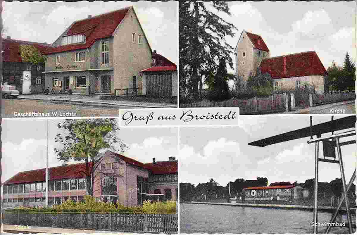 Lengede. Broistedt - Geschäftshaus W. Lochte, Kirche, Schule, Schwimmbad