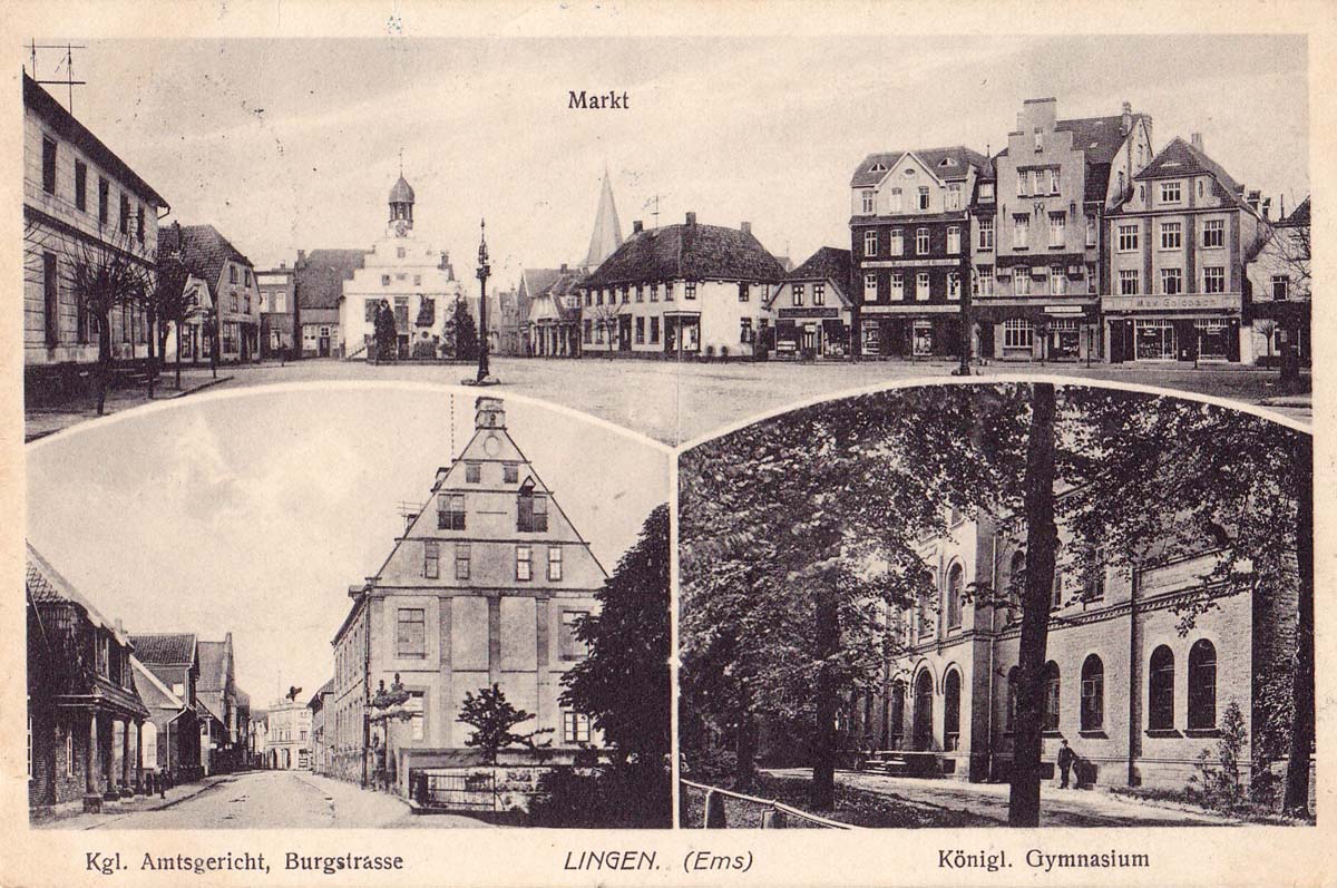 Lingen (Ems). Markt, Königliche Amtsgericht, Burgstrasse, Königliche Gymnasium, 1916