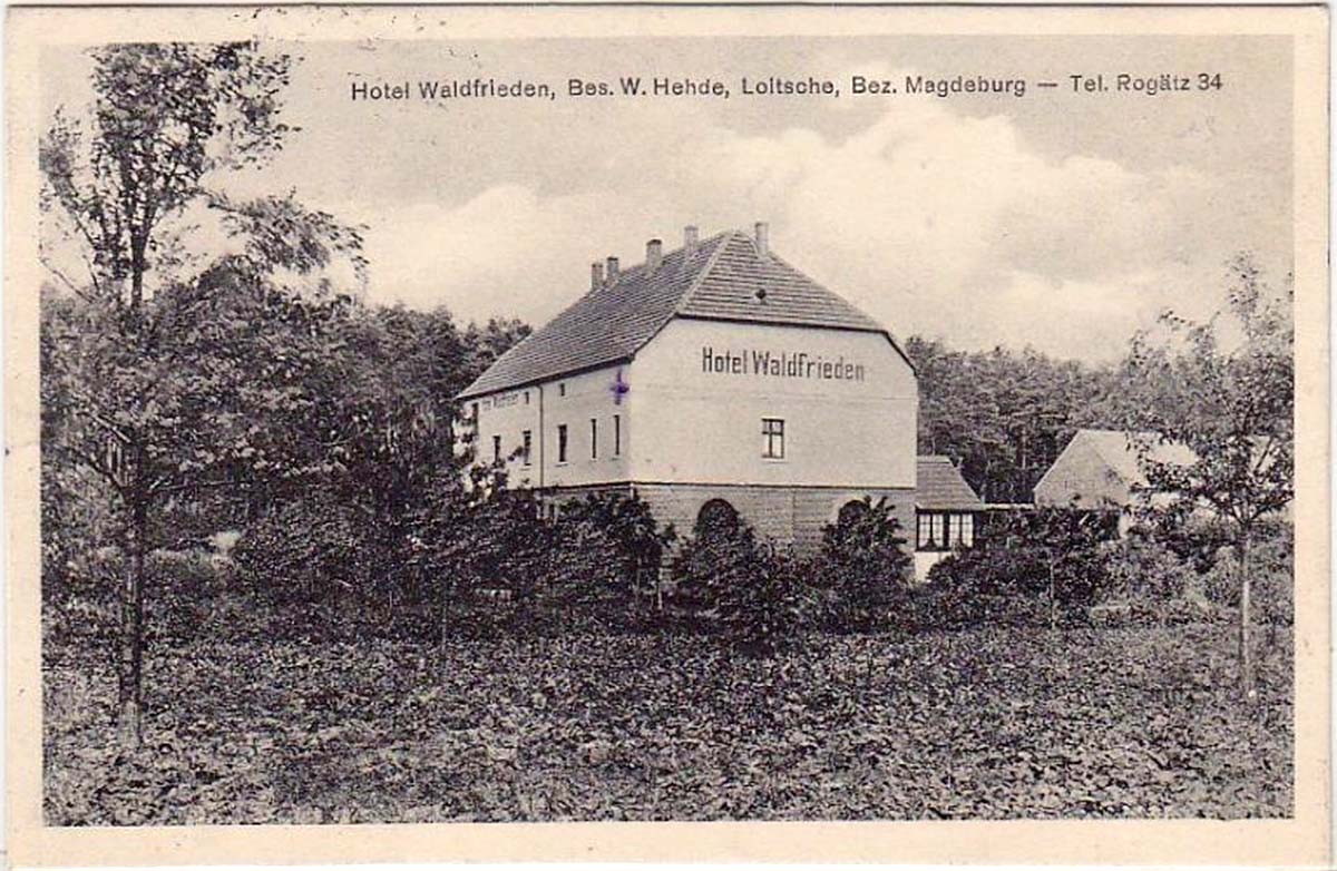 Loitsche-Heinrichsberg. Loitsche - Hotel Waldfrieden, Besitzer W. Hehde, 1927
