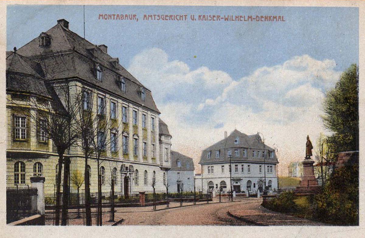 Montabaur. Amtsgericht und Kaiser Wilhelm Denkmal