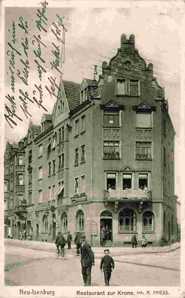 Neu-Isenburg. Restaurant zur Krone, inhaber R. Friess, 1915