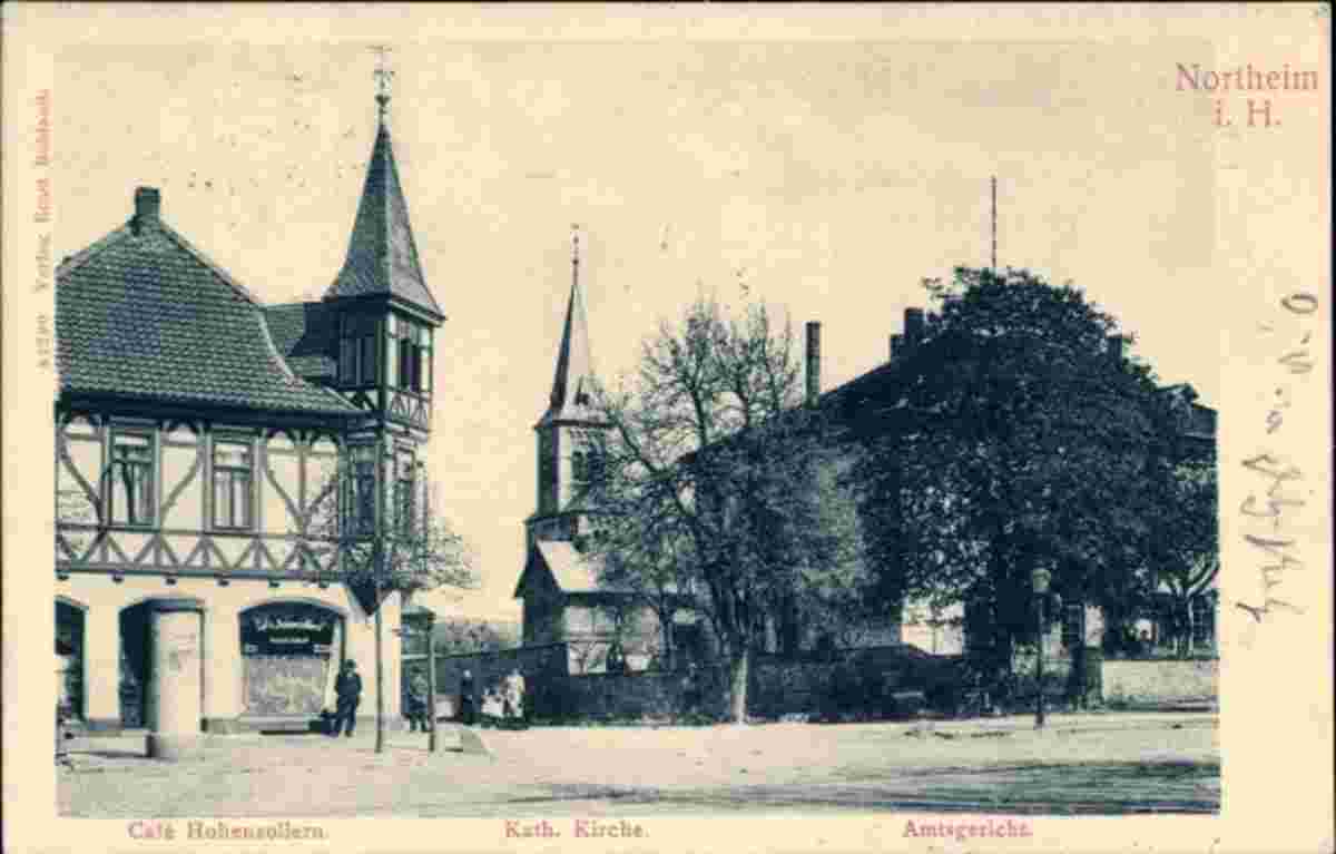 Northeim. Cafe Hohenzollern, Katholische Kirche, Amtsgericht, 1908