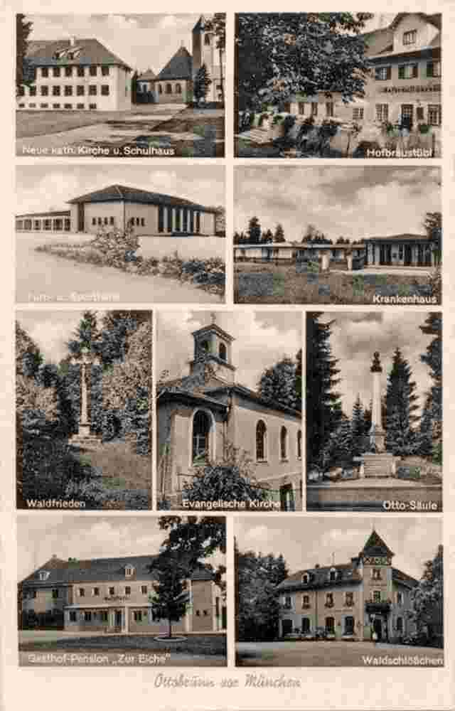 Ottobrunn. Schule, Krankenhaus, Ottosäule, Waldschlößen, 1955