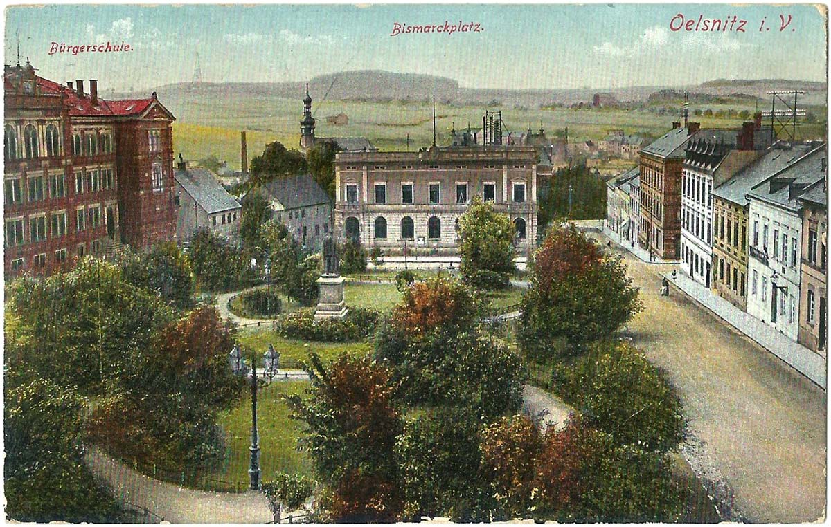 Oelsnitz (Vogtland). Bürgerschule und Bismarckplatz, 1914